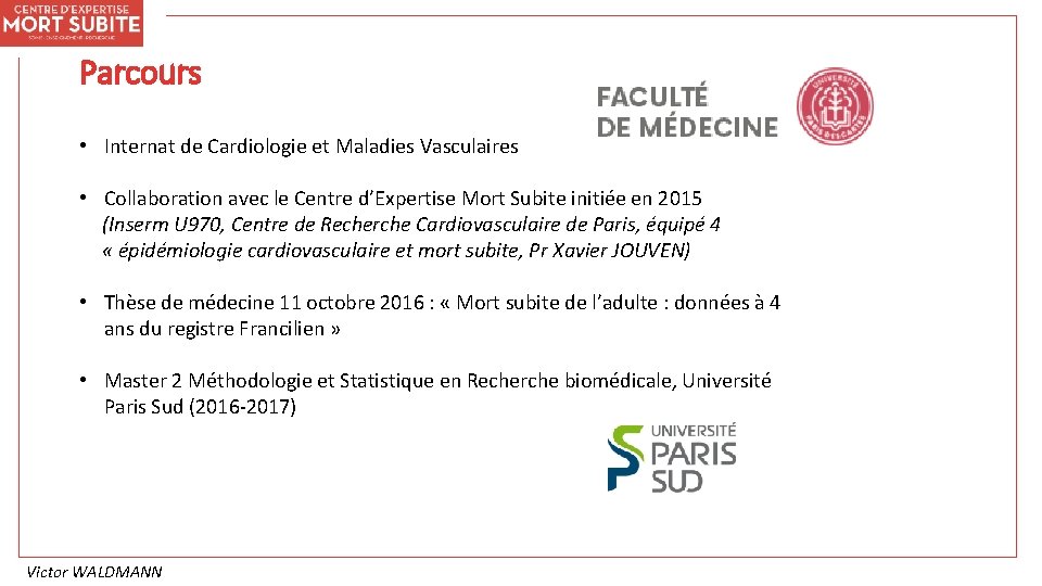 Parcours • Internat de Cardiologie et Maladies Vasculaires • Collaboration avec le Centre d’Expertise
