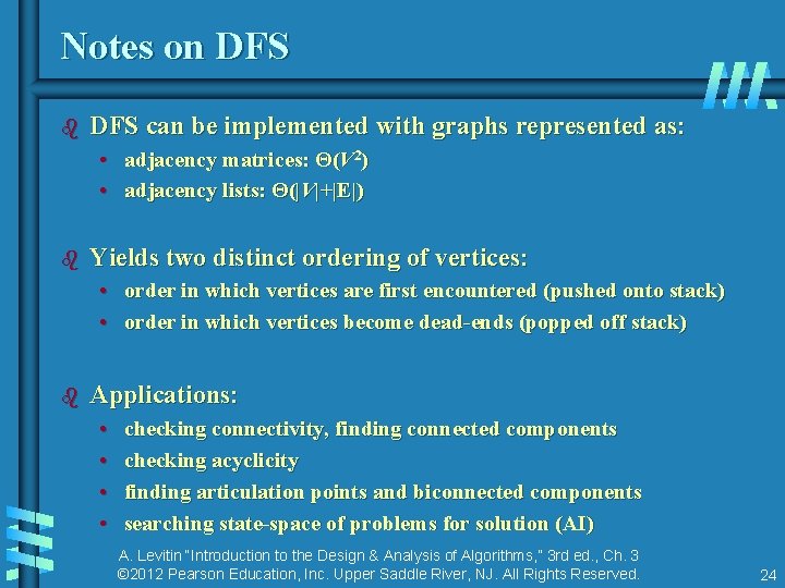 Notes on DFS b DFS can be implemented with graphs represented as: • adjacency
