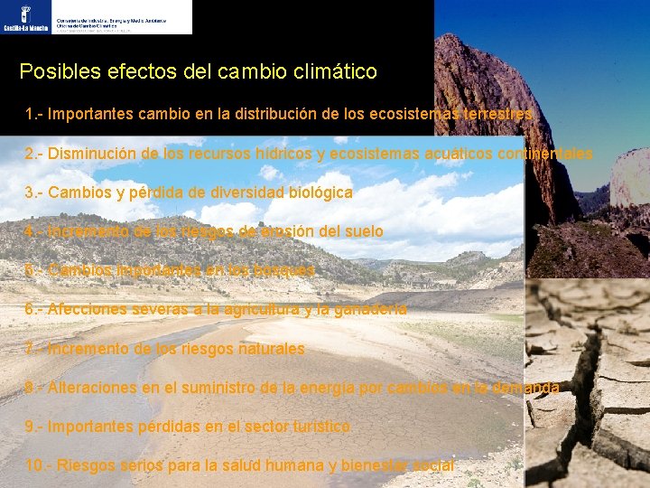 Posibles efectos del cambio climático 1. - Importantes cambio en la distribución de los