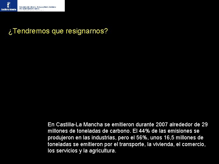¿Tendremos que resignarnos? En Castilla-La Mancha se emitieron durante 2007 alrededor de 29 millones