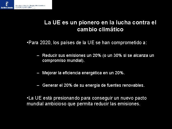 La UE es un pionero en la lucha contra el cambio climático • Para