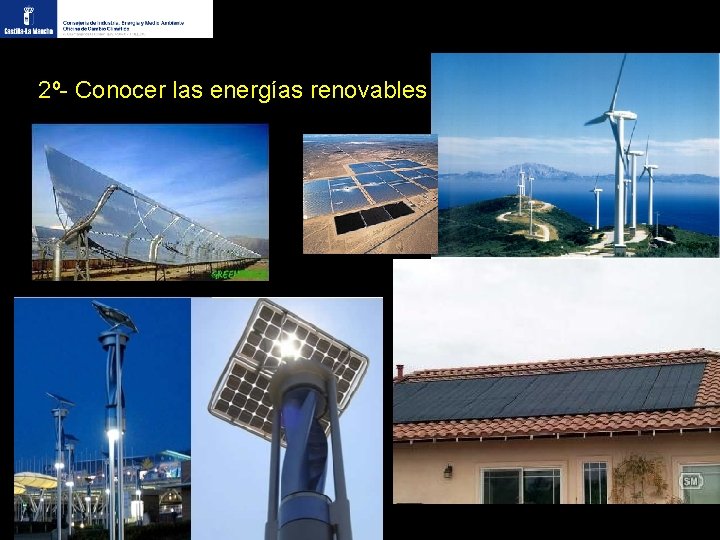 2º- Conocer las energías renovables 