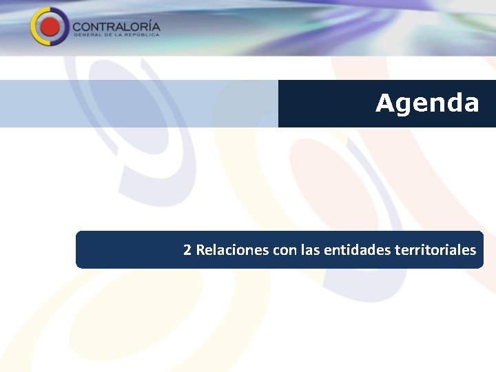 Agenda 2 Relaciones con las entidades territoriales 