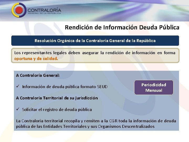 Rendición de Información Deuda Pública Resolución Orgánica de la Contraloría General de la República