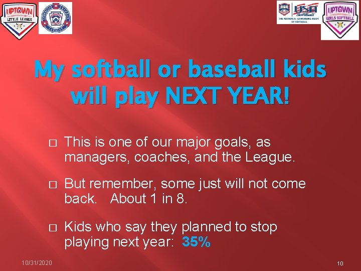 My softball or baseball kids will play NEXT YEAR! � This is one of