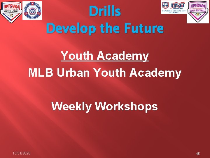 Drills Develop the Future Youth Academy MLB Urban Youth Academy Weekly Workshops 10/31/2020 45