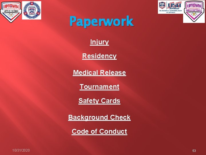 Paperwork Injury Residency Medical Release Tournament Safety Cards Background Check Code of Conduct 10/31/2020