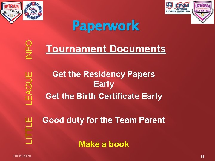 INFO Tournament Documents LEAGUE Get the Residency Papers Early Get the Birth Certificate Early