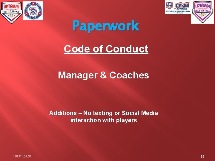 Paperwork Code of Conduct Manager & Coaches Additions – No texting or Social Media