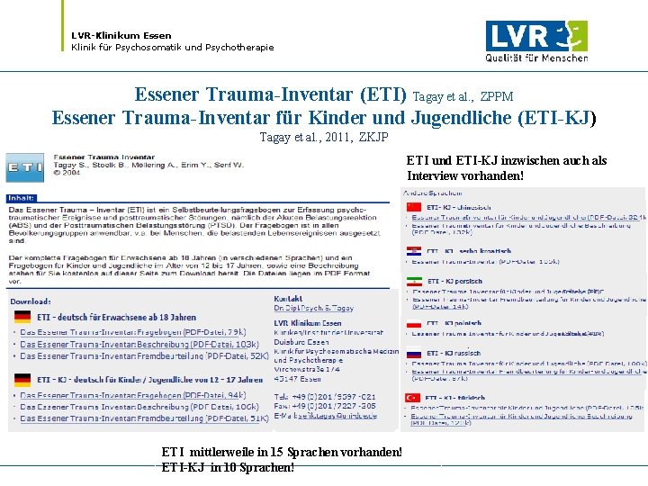 LVR-Klinikum Essen Klinik für Psychosomatik und Psychotherapie Essener Trauma-Inventar (ETI) Tagay et al. ,