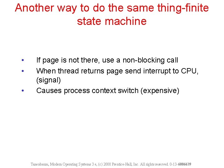 Another way to do the same thing-finite state machine • • • If page