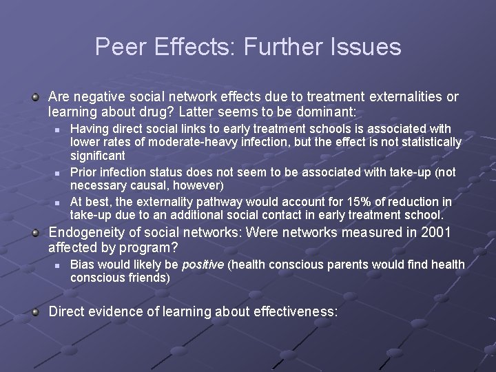 Peer Effects: Further Issues Are negative social network effects due to treatment externalities or