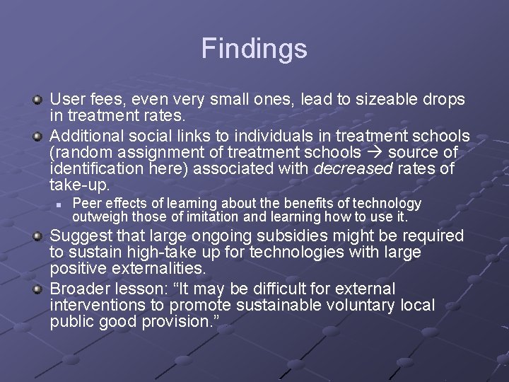 Findings User fees, even very small ones, lead to sizeable drops in treatment rates.
