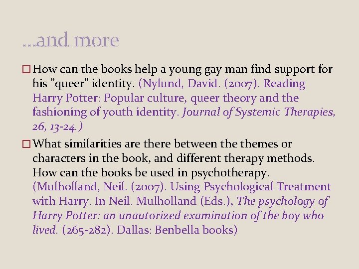 …and more � How can the books help a young gay man find support …and more � How can the books help a young gay man find support