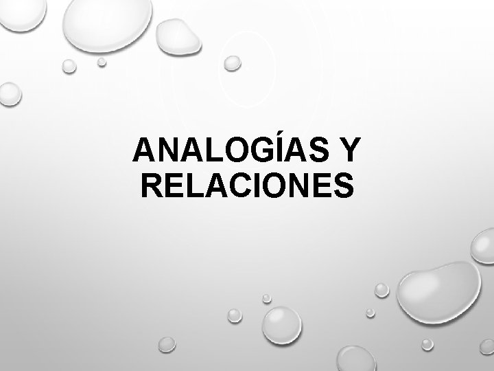 ANALOGÍAS Y RELACIONES 
