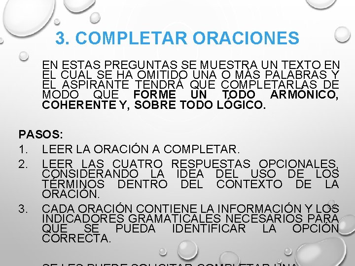 3. COMPLETAR ORACIONES EN ESTAS PREGUNTAS SE MUESTRA UN TEXTO EN EL CUAL SE