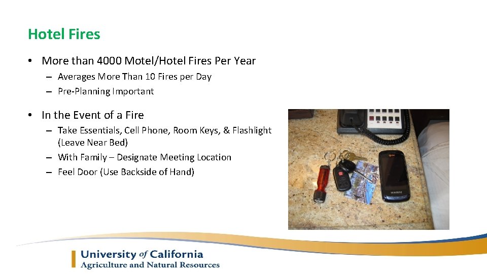 Hotel Fires • More than 4000 Motel/Hotel Fires Per Year – Averages More Than