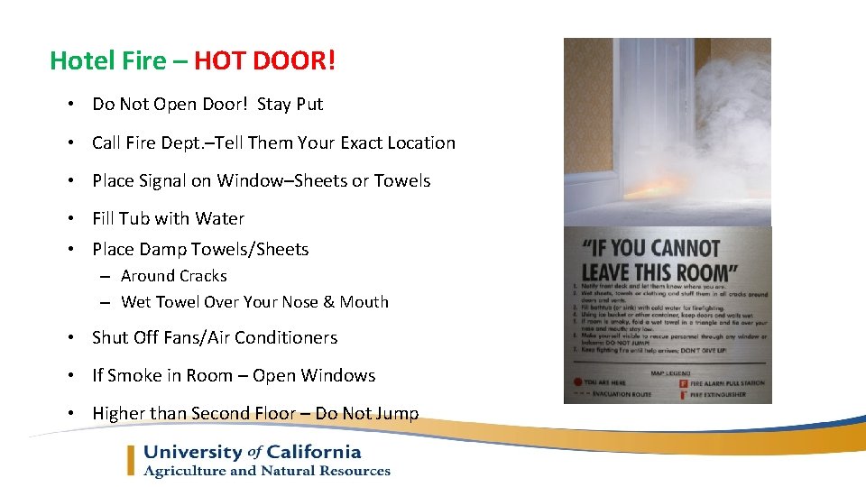 Hotel Fire – HOT DOOR! • Do Not Open Door! Stay Put • Call