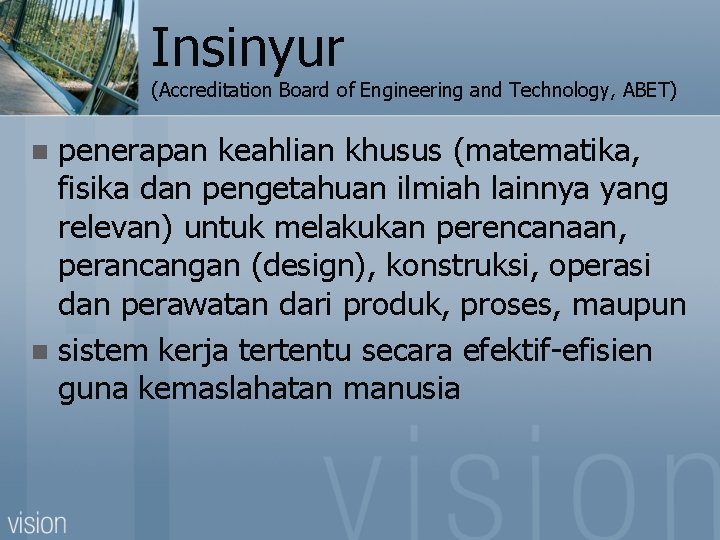 Insinyur (Accreditation Board of Engineering and Technology, ABET) penerapan keahlian khusus (matematika, fisika dan