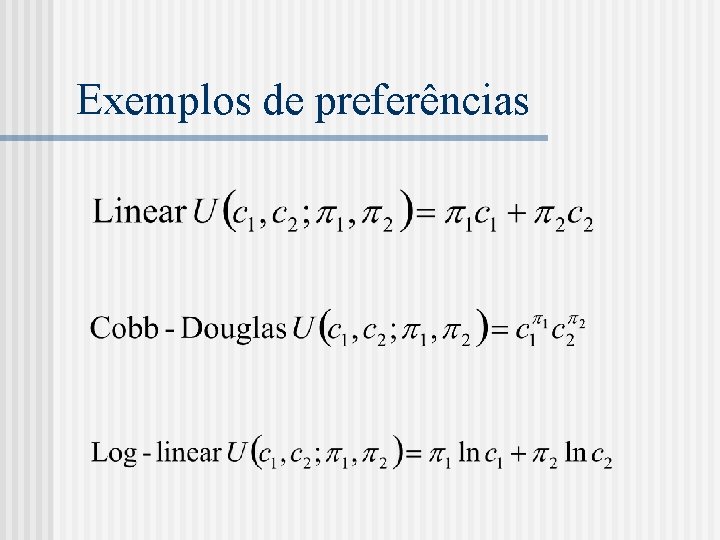Exemplos de preferências 