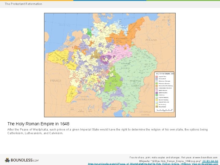 The Protestant Reformation The Holy Roman Empire in 1648 After the Peace of Westphalia,