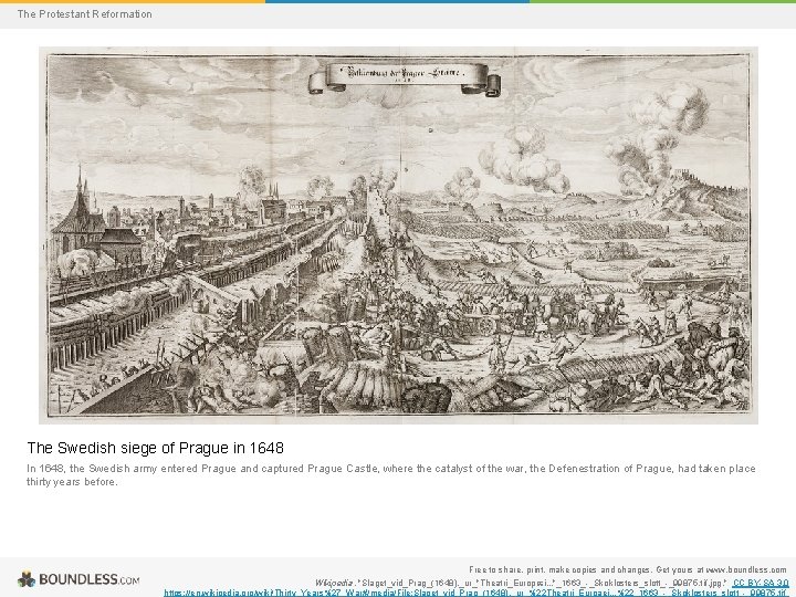 The Protestant Reformation The Swedish siege of Prague in 1648 In 1648, the Swedish