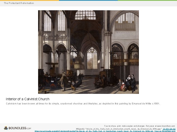 The Protestant Reformation Interior of a Calvinist Church Calvinism has been known at times