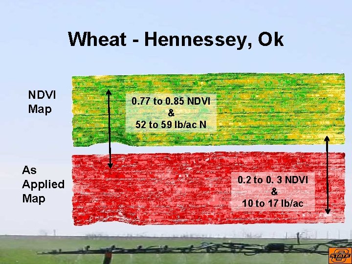 Wheat - Hennessey, Ok NDVI Map As Applied Map 0. 77 to 0. 85