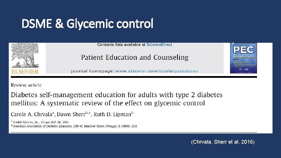 DSME & Glycemic control (Chrvala, Sherr et al. 2016) 