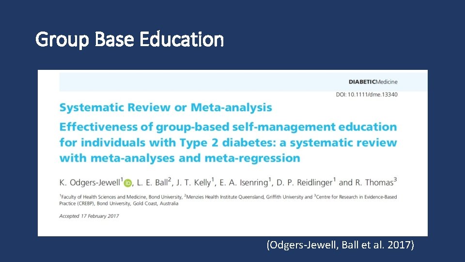 Group Base Education (Odgers‐Jewell, Ball et al. 2017) 