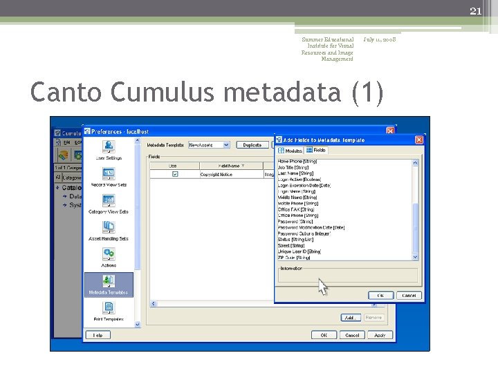 21 Summer Educational Institute for Visual Resources and Image Management July 11, 2008 Canto