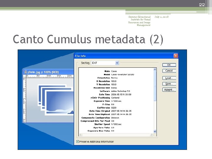 22 Summer Educational Institute for Visual Resources and Image Management July 11, 2008 Canto