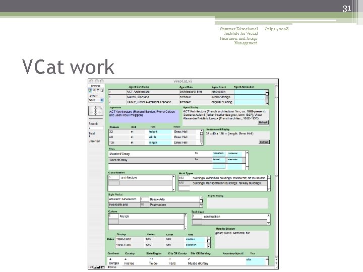 31 Summer Educational Institute for Visual Resources and Image Management VCat work July 11,