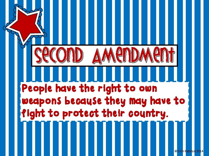 Second Amendment People have the right to own weapons because they may have to