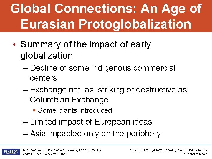 Global Connections: An Age of Eurasian Protoglobalization • Summary of the impact of early