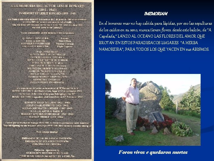 IMEMORIAM En el inmenso mar no hay cabida para lápidas, por eso las sepulturas