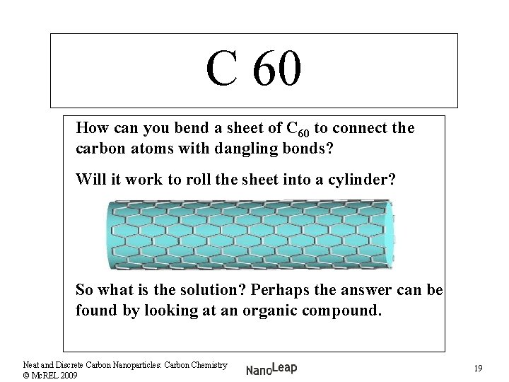 C 60 How can you bend a sheet of C 60 to connect the