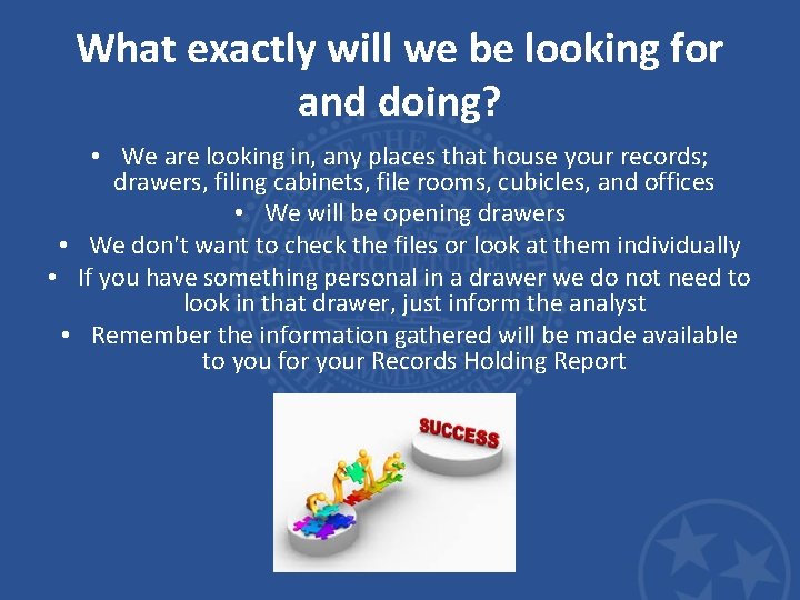 What exactly will we be looking for and doing? • We are looking in, What exactly will we be looking for and doing? • We are looking in,