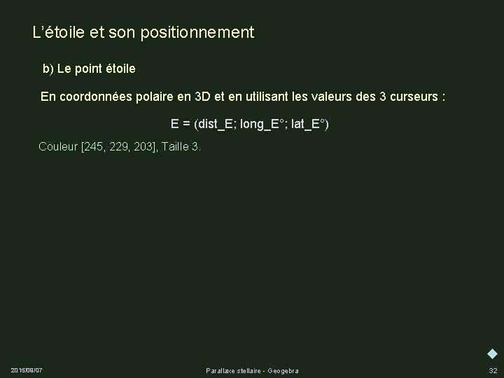 L’étoile et son positionnement b) Le point étoile En coordonnées polaire en 3 D