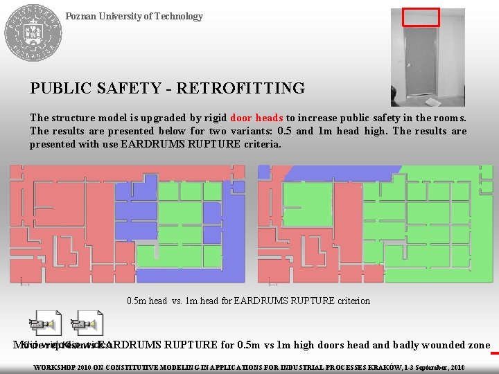 Poznan University of Technology PUBLIC SAFETY - RETROFITTING The structure model is upgraded by