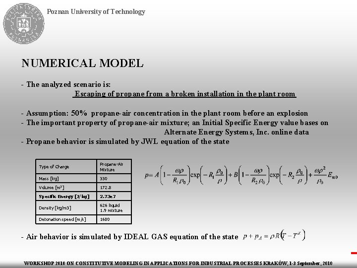 Poznan University of Technology NUMERICAL MODEL - The analyzed scenario is: Escaping of propane