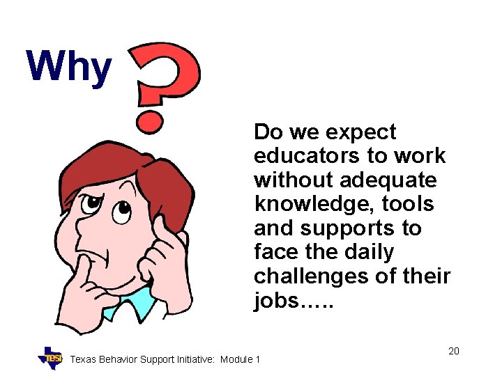 Why Do we expect educators to work without adequate knowledge, tools and supports to