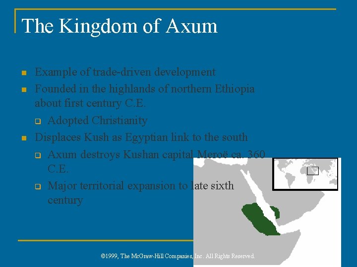 The Kingdom of Axum n n n Example of trade-driven development Founded in the