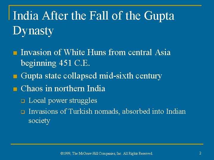 India After the Fall of the Gupta Dynasty n n n Invasion of White