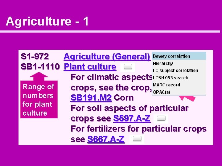 Agriculture - 1 S 1 -972 Agriculture (General) SB 1 -1110 Plant culture For