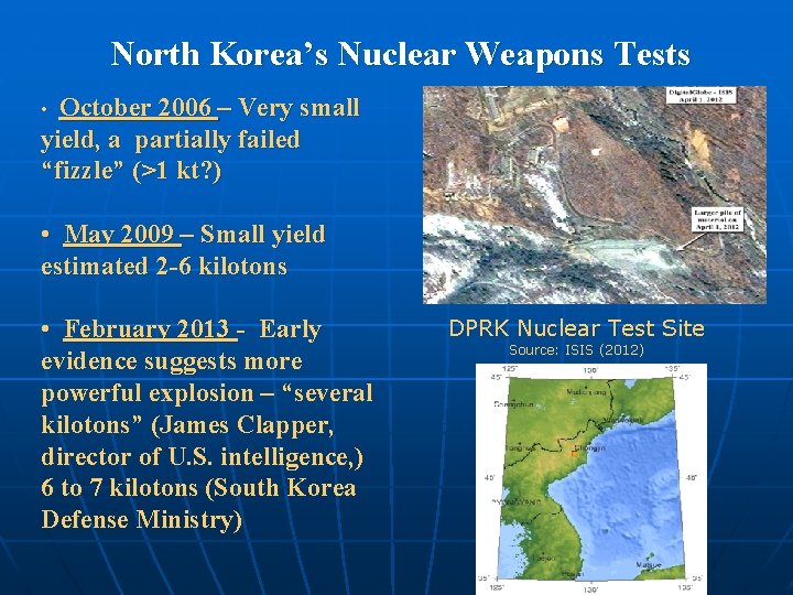 North Korea’s Nuclear Weapons Tests October 2006 – Very small yield, a partially failed