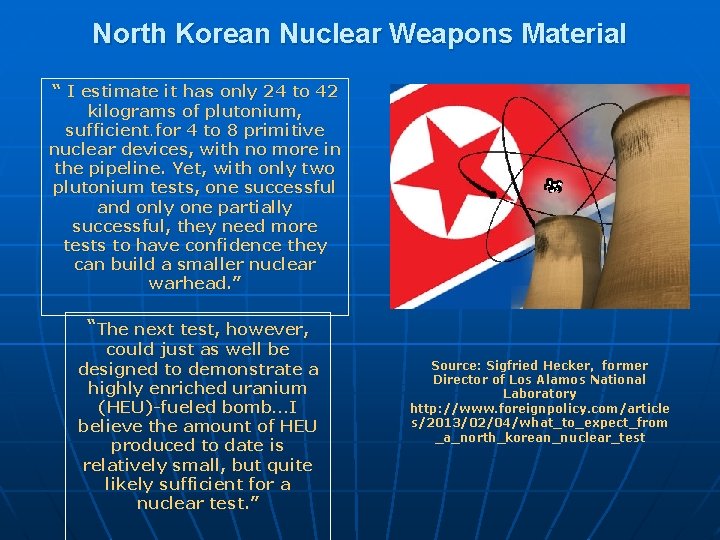 North Korean Nuclear Weapons Material “ I estimate it has only 24 to 42