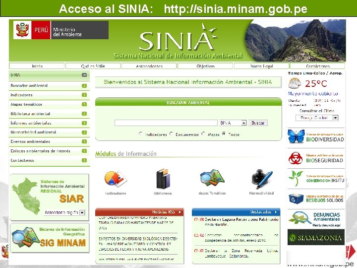 Acceso al SINIA: http: //sinia. minam. gob. pe 