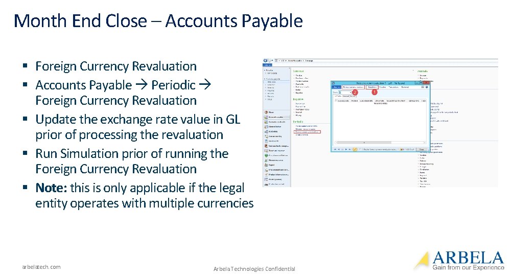 Month End Close – Accounts Payable § Foreign Currency Revaluation § Accounts Payable Periodic