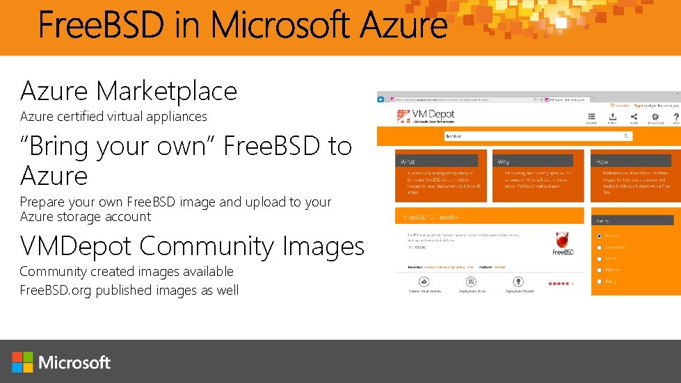 Azure Marketplace Azure certified virtual appliances “Bring your own” Free. BSD to Azure Prepare